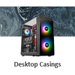 Desktop Casings